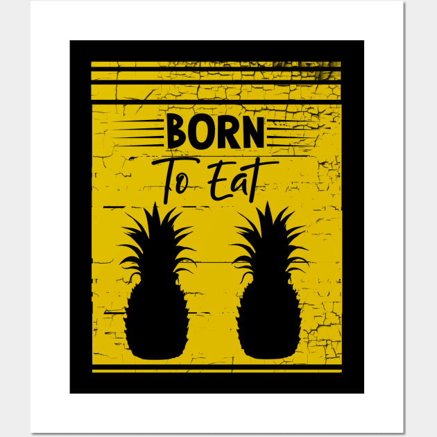 Funny Pineapple Quote Wall Art by Imutobi